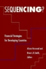 Sequencing? : Financial Strategies for Developing Countries - Book