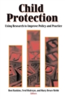 Child Protection : Using Research to Improve Policy and Practice - eBook