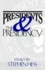 Presidents & the Presidency : Essays by Stephen Hess - Book