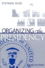 Organizing the Presidency - Book