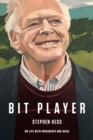 Bit Player : My Life with Presidents and Ideas - Book