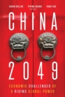China 2049 : Economic Challenges of a Rising Global Power - Book