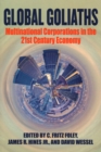 Global Goliaths : Multinational Corporations in the 21st Century Economy - Book