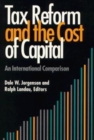 Tax Reform and the Cost of Capital : An International Comparison - Book