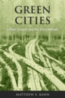 Green Cities : Urban Growth and the Environment - Book