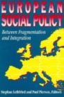 European Social Policy : Between Fragmentation and Integration - Book