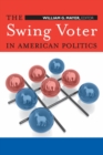 The Swing Voter in American Politics - eBook