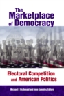 The Marketplace of Democracy : Electoral Competition and American Politics - eBook