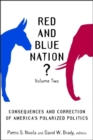 Red and Blue Nation? : Consequences and Correction of America's Polarized Politics - Pietro S. Nivola