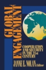 Global Engagement : Cooperation and Security in the 21st Century - Book