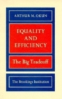 Equality and Efficiency : The Big Tradeoff - Book