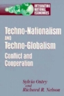 Techno-Nationalism and Techno-Globalism : Conflict and Cooperation - Book