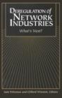 Deregulation of Network Industries : What's Next? - Book