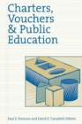 Charters, Vouchers & Public Education - Book