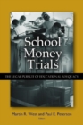 School Money Trials : The Legal Pursuit of Educational Adequacy - Book