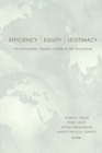Efficiency, Equity, and Legitimacy : The Multilateral Trading System at the Millennium - Book