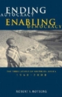 Ending Autocracy, Enabling Democracy : The Tribulations of Southern Africa, 1960-2000 - Book
