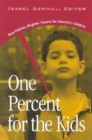 One Percent for the Kids : New Policies, Brighter Futures for America's Children - Book