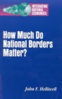 How Much Do National Borders Matter? - eBook