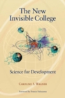 The New Invisible College : Science for Development - Book