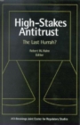 High-Stakes Antitrust : The Last Hurrah? - eBook