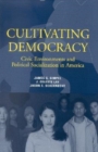 Cultivating Democracy : Civic Environments and Political Socialization in America - eBook
