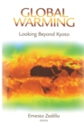 Global Warming : Looking Beyond Kyoto - Ernesto Zedillo