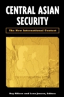 Central Asian Security : The New International Context - eBook