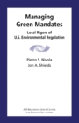 Managing Green Mandates : Local Rigors of U.S. Environmental Regulation - eBook