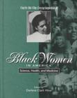Science, Health and Medicine : From the ""Facts on File Black Women in America"" Set - Book