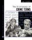 The Dictionary of Crime Terms - Book