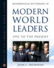 Biographical Dictionary of Modern World Leaders : 1992 to the Present - Book