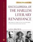 Encyclopedia of the Harlem Literary Renaissance : The Essential Guide to the Lives and Works of the Harlem Renaissance Writers - Book