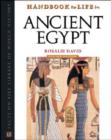 Handbook to Life in Ancient Egypt : Revised Edition - Book