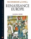 Handbook to Life in Renaissance Europe - Book