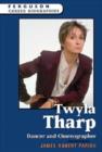 Twyla Tharp : Dancer and Choreographer - Book