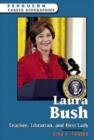 Laura Bush : Teacher, Librarian, and First Lady - Book
