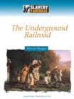 Escaping to Freedom : The Underground Railroad - Book