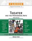 Career Opportunities in Theater and the Performing Arts - Book