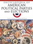 Encyclopedia of American Political Parties and Elections - Book