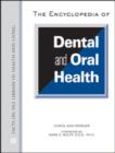The Encyclopedia of Dental and Oral Health - Book