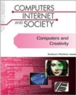 Computers and Creativity (Computers, Internet, and Society) - Book