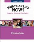 WHAT CAN I DO NOW: EDUCATION - Book