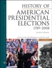 History of American Presidential Elections : 1789-2008 - Book