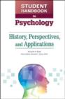 Student Handbook to Psychology : History, Perspectives, and Applications - Book