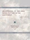An Appraisal of Tree-Ring Dated Pottery in the Southwest - Book