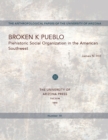 Broken K Pueblo : Prehistoric Social Organization in the American Southwest - Book