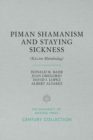 Piman Shamanism and Staying Sickness (Ka:cim Mumkidag) - Book