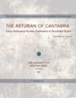The Asturian of Cantabria : Early Holocene Hunter-Gatherers in Northern Spain - Book