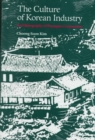 The Culture of Korean Industry : An Ethnography of Poongsan Corporation - Book